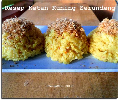 Berikut liputan6.com rangkum dari berbagai sumber. Resep Ketan Kuning Serundeng ( Yellow Sticky Rice ...