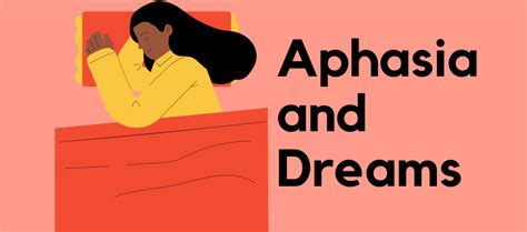 Aphasia And Dreaming The National Aphasia Association