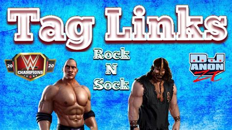 Tag Links The Rock N Sock Connection Wwe Champions Youtube