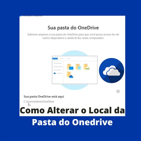 Como Alterar O Local Da Pasta Do Onedrive Otx