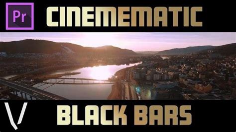 How To Add Cinematic Black Bars To Videos In Premiere Pro Cc Youtube