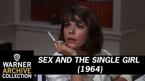 His Inadequacy Sex And The Single Girl Warner Archive Youtube