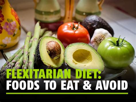 flexitarian diet health benefits foods to eat and avoid and a sample diet plan
