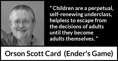 Orson Scott Card Children Are A Perpetual Self Renewing