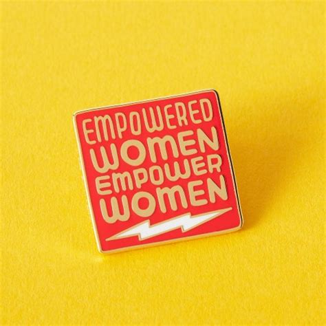 Empowered Women Empower Women Hard Enamel Pin Feminist Etsy