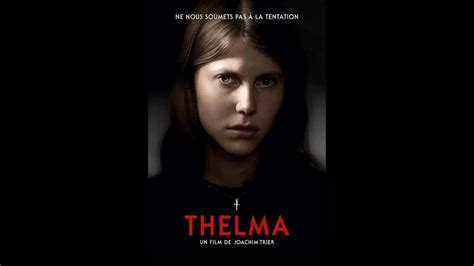 Thelma 2017 Bande Annonce Vf Joachim Trier Youtube