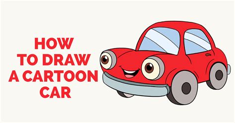 Easy Step By Step Tutorial To Drawing A Cartoon Car Follow The Simple
