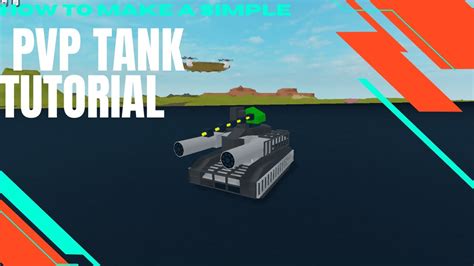 Simple Mini Pvp Tank Tutorial Plane Crazy Roblox Youtube