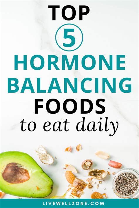 Hormone Balancing Foods The Top 5 Foods To Eat Daily Foods To