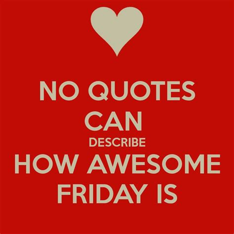 Hope Your Friday Is Simply Awesome Happy Friday Quotes Its Friday