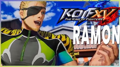 Kof Xv Novo Personagem Ramom Trailer Oficial The King Of Fighters Youtube