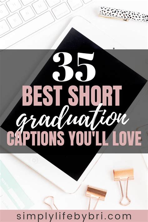 35 Best Short Graduation Captions Youll Love In 2022 Graduation Day