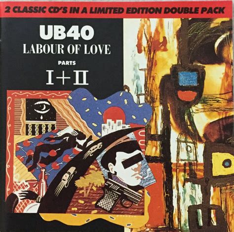 Ub40 Labour Of Love Parts I Ii 1991 Cd Discogs