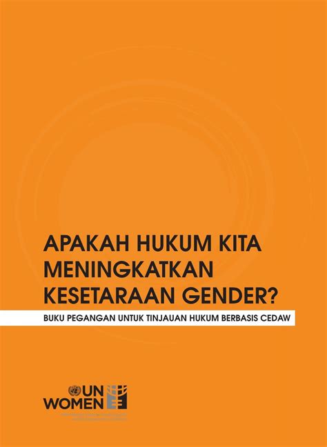 apakah hukum kita meningkatkan kesetaraan gender? - CEDAW