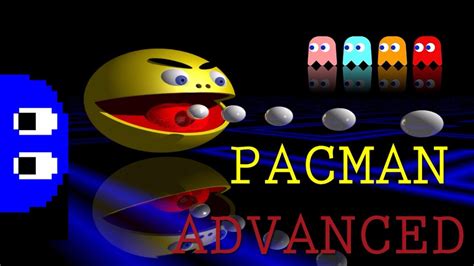 Pacman Advanced Los Fantasmas Cobran Su Venganza Youtube