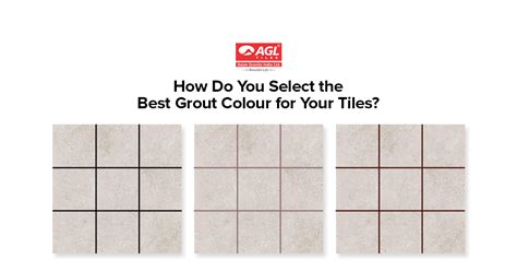 How Do You Select The Best Grout Colour For Your Tiles