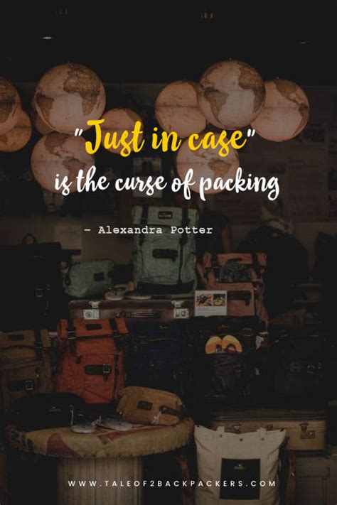 15 Packing Quotes To Remind You To Pack Light And Smart T2b