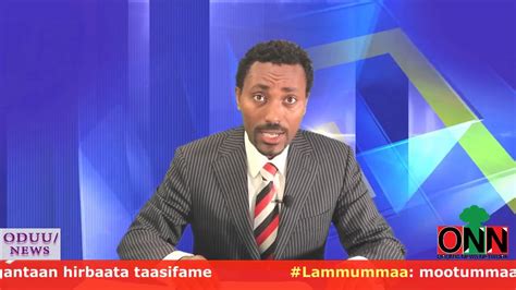 Onn Oduu Oromia News Network Hagayya 4 2017 Youtube