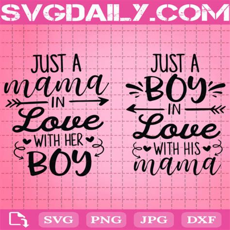 Just A Mama In Love With Her Boy Svg Just A Boy In Love With His Mama