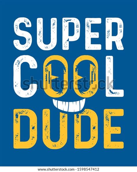 Super Cool Dude Typography Design Vector Stock Vector Royalty Free