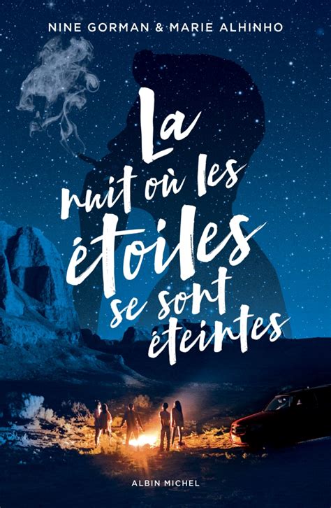 Notice Bibliographique La Nuit Où Les étoiles Se Sont éteintes Nine Gorman Marie Alhinho