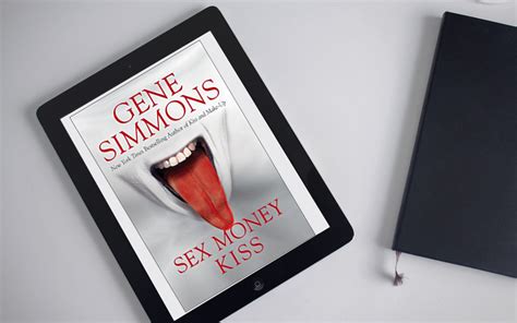 Book Review Sex Money Kiss By Gene Simmons Mind Capture Group