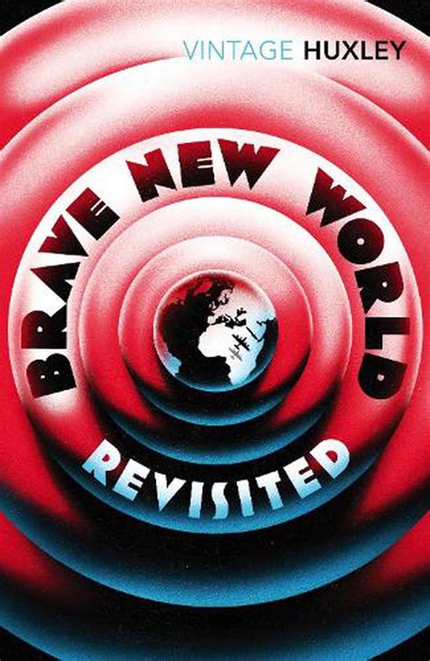 Brave New World Revisited By Aldous Huxley Paperback 9780099458234