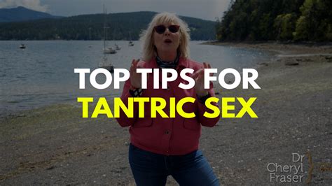 How Can I Practice Tantric Sex With My Partner Dr Cheryl Fraser