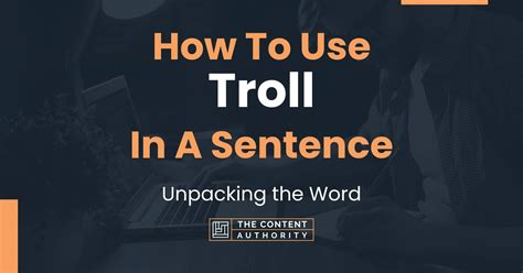 how to use troll in a sentence unpacking the word