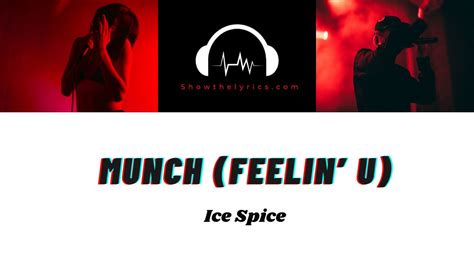 Munch Feelin U Ice Spice Lyrics Show The Lyrics