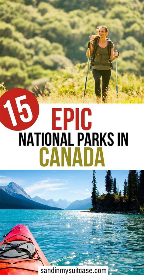 Check Out These Epic Canadian National Parks They Are The Most