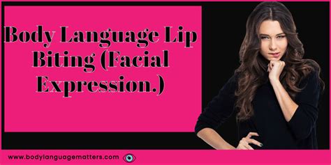 Body Language Lip Biting Facial Expression