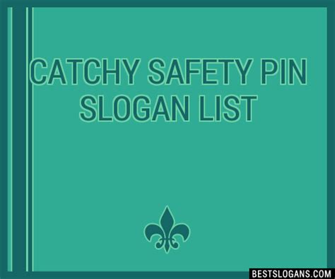 100 Catchy Safety Pin Slogans 2024 Generator Phrases And Taglines