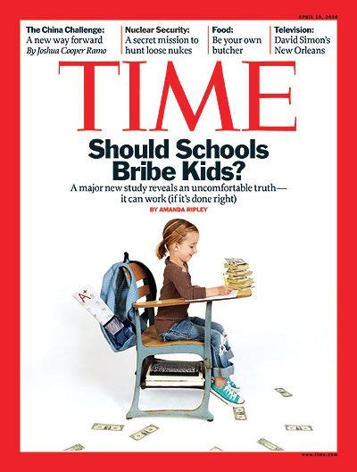 Time Magazine Cover Should Schools Bribe Kids Apr 19 2010