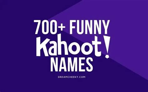 700 Funny Kahoot Names 2022 Best Good Inappropriate Dream Cheeky
