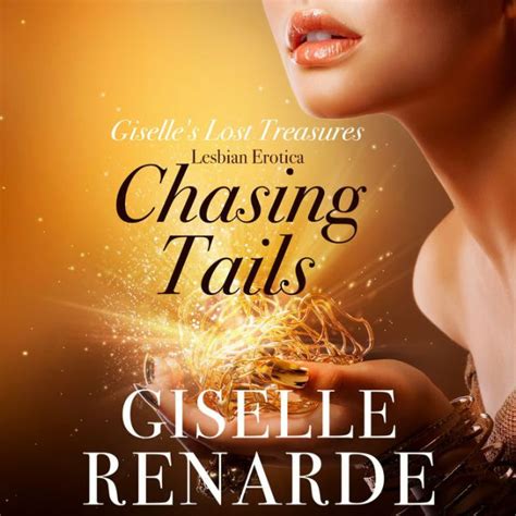 Chasing Tails Lesbian Erotica By Giselle Renarde Audiobook Digital Barnes