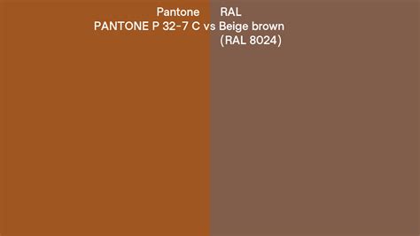 Pantone P 32 7 C Vs Ral Beige Brown Ral 8024 Side By Side Comparison