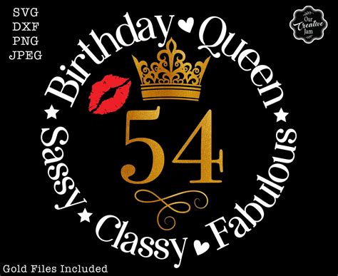 54th Birthday Queen Birthday Birthday Tee Gold Birthday Friend