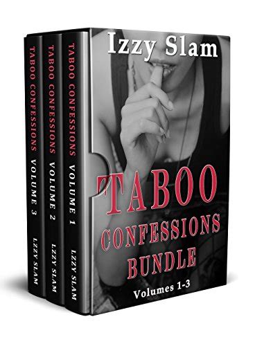 Taboo Confessions Bundle Volumes 1 3 Kindle Edition By Slam Izzy