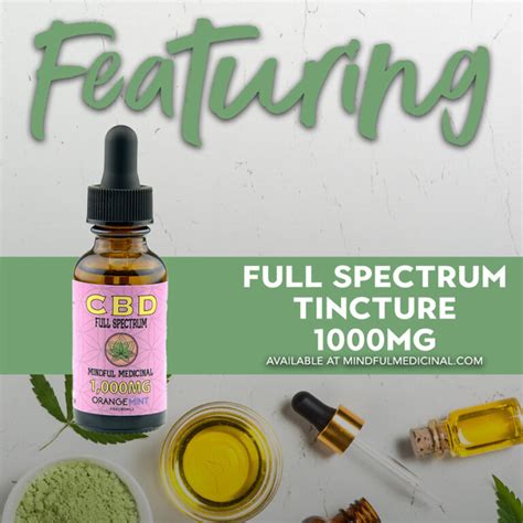 Featured Product 1000mg Full Spectrum Cbd Tincture Mindful Medicinal Sarasota