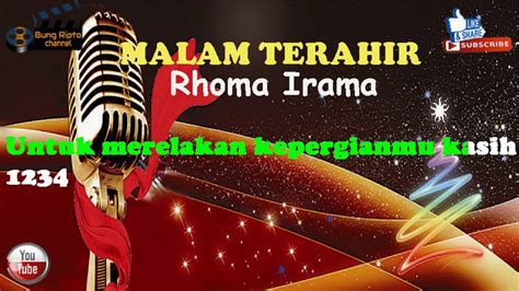 Rhoma irama or often called bang haji rhoma is one of indonesia's top dangdut musicians, rhoma irama also won the title of the king of his indonesian dangdut. MALAM TERAHIR - Rhoma Irama Karaoke Dangdut Koplo - YouTube