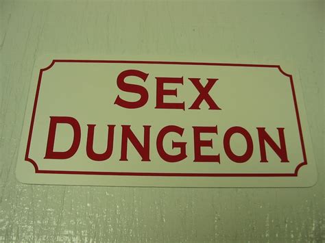 Sex Dungeon Metal Sign For Farm Ranch Or Kitchen Decor Man Etsy