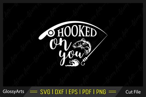 Hooked On You Svg Printable Cut File Graphic By Glossyarts · Creative