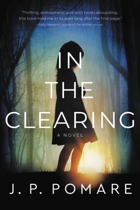 In The Clearing By Jp Pomare Hachette Book Group