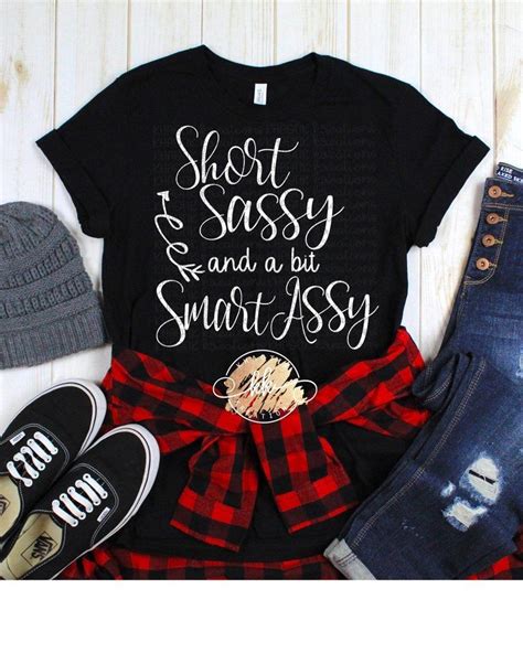 short sassy and a bit smart assy svg funny svg sarcastic svg etsy smart assy mom shirts