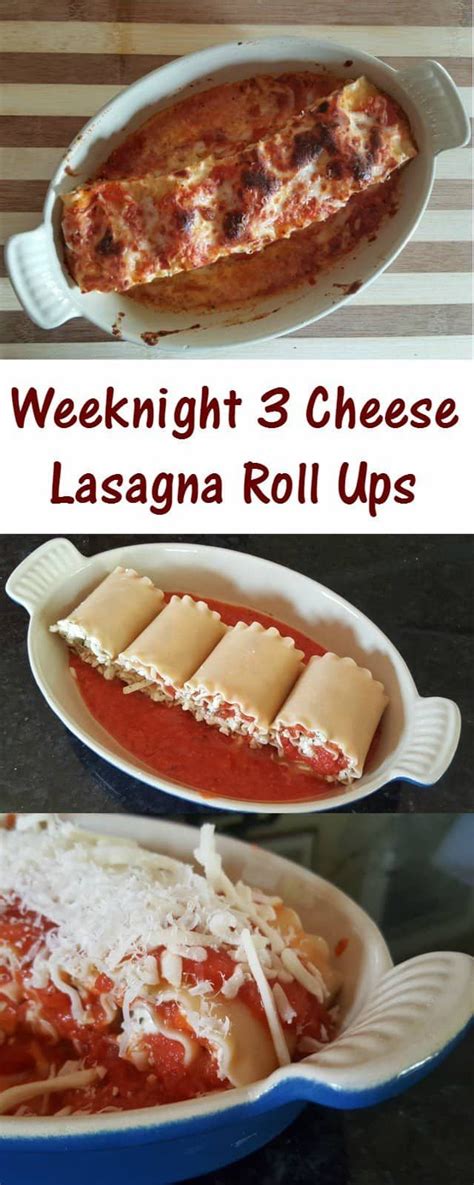 Weeknight 3 Cheese Lasagna Roll Ups Recipe For A Delicious And Easy