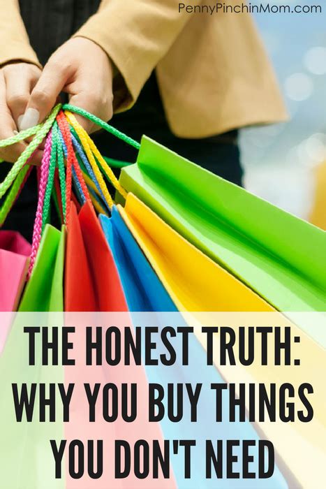 Ten Honest Truths About Why You Buy Things You Dont Need