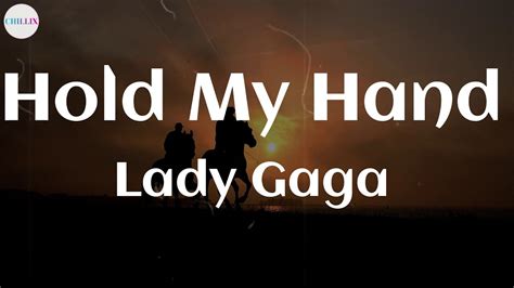 Lady Gaga Hold My Hand Lyrics Youtube