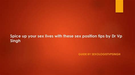ppt spice up your sex lives with these sex position tips by dr vp singh powerpoint