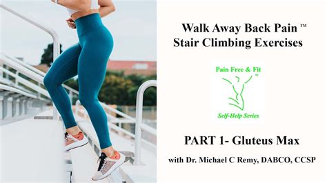 Walking Exercises For Back Pain Stair Climbing Part 1 Gluteus Max